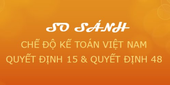 Sự khác biệt giữa Quyết định số 15/2006/QĐ-BTC và Chế độ kế toán theo Quyết định 48/2006/QĐ-BTC